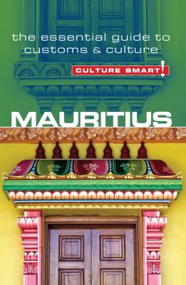 Mauritius - Culture Smart! : The Essential Guide to Customs and Culture