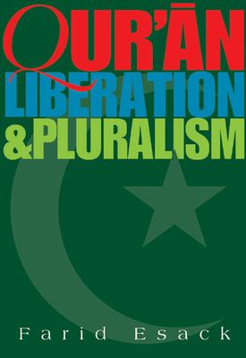 Qur'an Liberation and Pluralism : An Islamic Perspective of Interreligious Solidarity Against Oppression