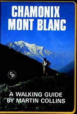 Chamonix - Mont Blanc : Walking Guide