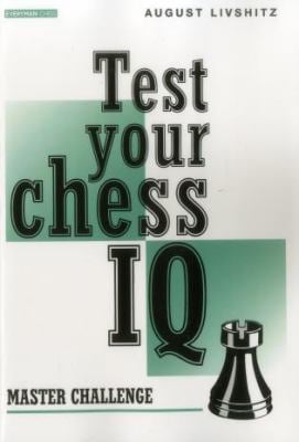 Test Your Chess IQ : Master Challenge