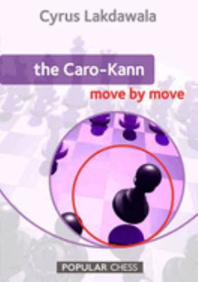 The Caro-Kann : Move by Move