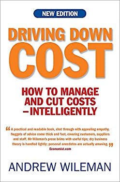 Driving down Cost : How to Manage and Cut Cost - Intelligently