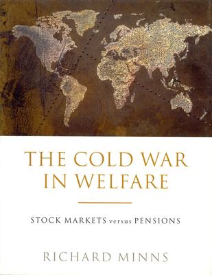 The Cold War in Welfare : Stock Markets Versus Pensions