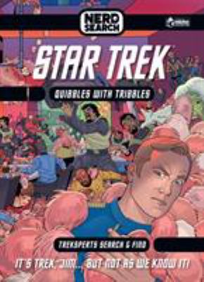 Star Trek Nerd Search : Quibbles with Tribbles