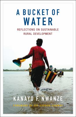 A Bucket of Water : Reflections on Sustainable Rural Development