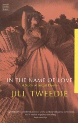 In the Name of Love : A Study of Sexual Desire