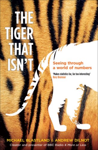 The Tiger That Isn't : Seeing Through a World of Numbers