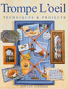 Trompe L'Oeil : Techniques and Projects