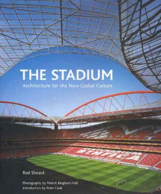 The Stadium : Architecture for the New Global Sporting Culture