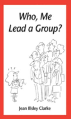 Who, Me Lead a Group?