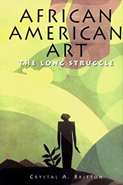 African American Art : The Long Struggle