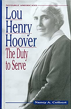 Lou Henry Hoover : The Duty to Serve