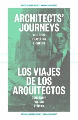 Architects' Journeys : Building Traveling Thinking