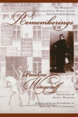 Rememberings : The World of a Russian-Jewish Woman in the Nineteenth Century