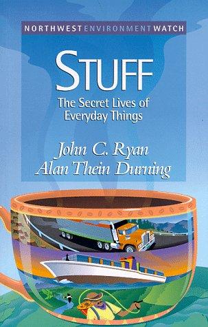 Stuff : The Secret Lives of Everyday Things