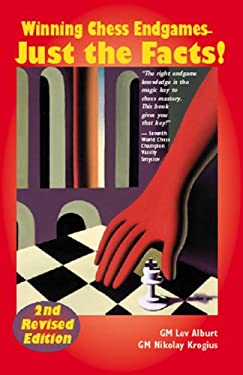 Winning Chess Endgames : Just the Facts!