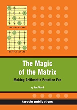 The Magic of the Matrix : Practise Arithmetic While Having Fun!