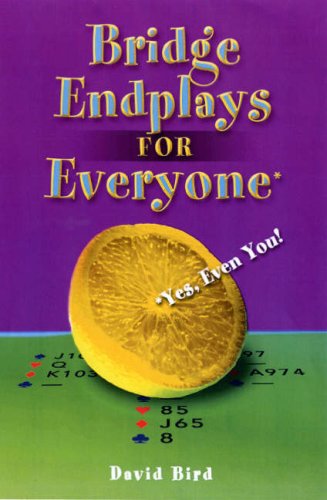 Bridge Endplays for Everyone : Yes, Even You!