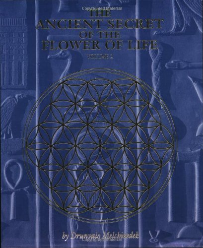 The Ancient Secret of the Flower of Life, Volume 2 : Illuminating the mysteries and energies of our Awareness