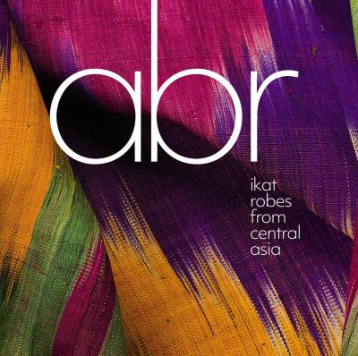 Abr : Ikat Robes from Central Asia