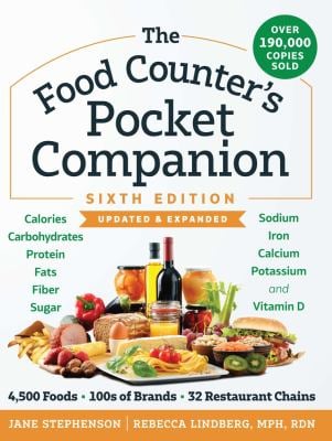 The Food Counter's Pocket Companion : Calories, Carbohydrates, Protein, Fats, Fiber, Sugar, Sodium, Iron, Calcium, Potassium, and Vitamin d-With 32 Re