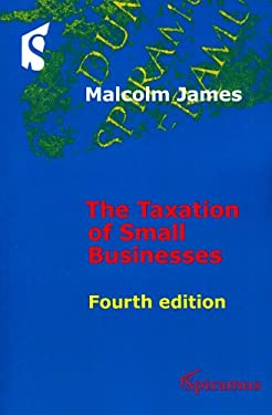 Taxation of Small Businesses : Fourth Edition