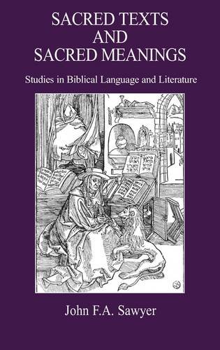 Sacred Texts and Sacred Meanings : Studies in Biblical Language and Literature