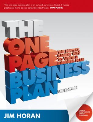 The One Page Business Plan : The Fastest, Easiest Way to Write a Business Plan
