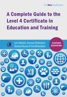 A Complete Guide to the Level 4 Certificate in Education and Training