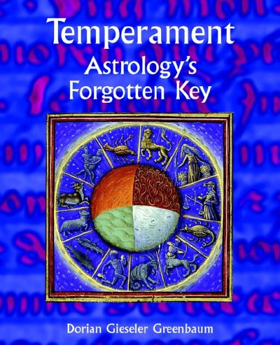 Temperament - Astrology's Forgotten Key