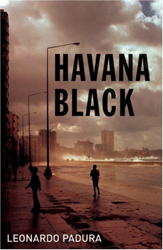 Havana Black : A Lieutenant Mario Conde Mystery