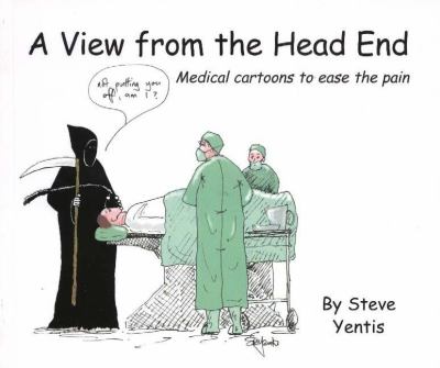 View from the Head End : Medical Cartoons to Ease the Pain