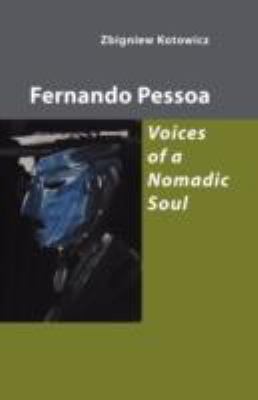 Fernando Pesso : Voices of a Nomadic Soul