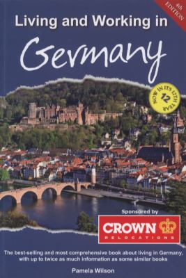 Living and Working in Germany : A Survival Handbook