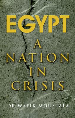 Egypt : A Nation in Crisis