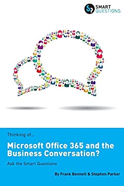 Thinking of... Microsoft Office 365 and the Business Conversation? Ask the Smart Questions