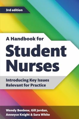 A Handbook for Student Nurses, 3rd Edition : Introducing Key Issues Relevant to Practice