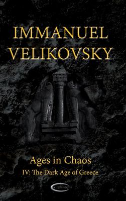 Ages in Chaos IV : The Dark Age of Greece