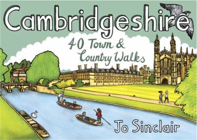 Cambridgeshire : 40 Town and Country Walks