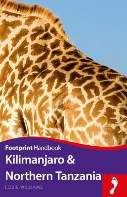 Kilimanjaro and Northern Tanzania Handbook