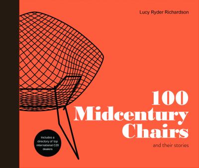 100 Midcentury Chairs : And Their Stories