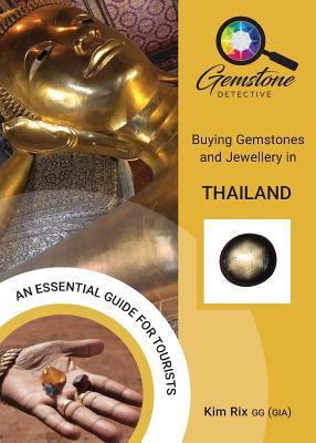 The Gemstone Detective : Buying Gemstones and Jewellery in Thailand