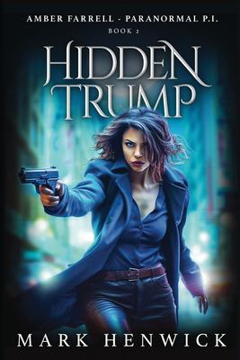 Hidden Trump : An Amber Farrell Novel