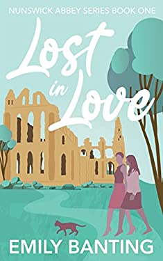 Lost in Love (the Nunswick Abbey Series Book 1) : A Lesbian Age Gap Romance