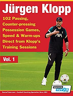 Jurgen Klopp - 102 Passing, Counter-Pressing Possession Games, Speed & Warm-ups Direct from Klopp's Training Sessions