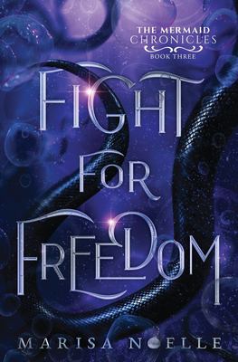 Fight for Freedom : A Forbidden Love, Enemies to Lovers Fantasy Romance Retelling