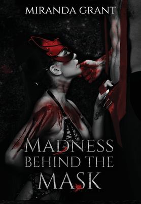 Madness Behind the Mask