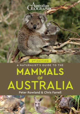 A Naturalist's Guide to the Mammals of Australia