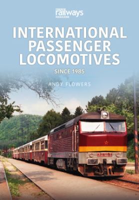 International Passenger Locomotives : Since 1985