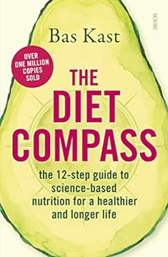 The Diet Compass : The 12-Step Guide to Science-based Nutrition for a Healthier and Longer Life